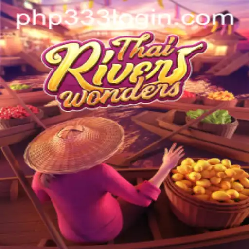 Exploring the Thrills of ThaiRiverWonders: Dive Into Adventure with php333